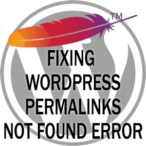 Apache 404 Not Found Error with Pretty Permalinks on WordPress