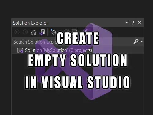 Visual Studio - create blank or empty solution